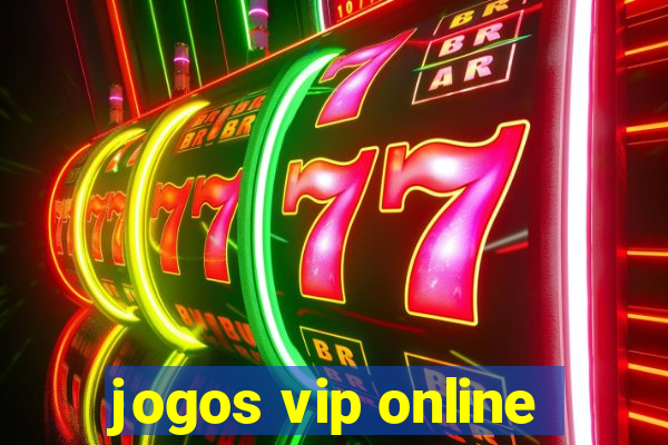 jogos vip online